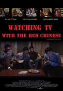 Watching TV With the Red Chinese poster image