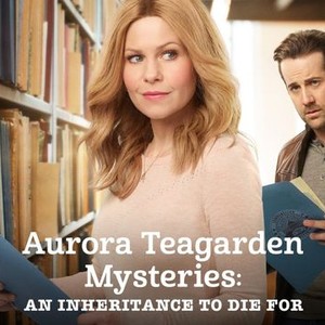 Aurora Teagarden Mysteries: An Inheritance to Die For - Rotten Tomatoes
