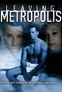 Leaving Metropolis - Rotten Tomatoes