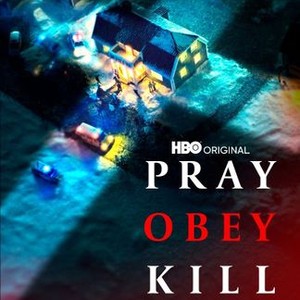 Pray, Obey, Kill - Rotten Tomatoes