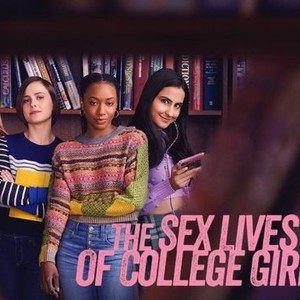The Sex Lives of College Girls - Rotten Tomatoes