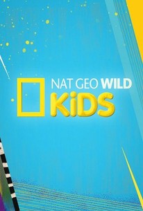 Nat Geo Wild Kids | Rotten Tomatoes