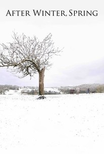 After Winter, Spring | Rotten Tomatoes