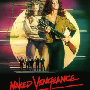 Naked Vengeance - Rotten Tomatoes