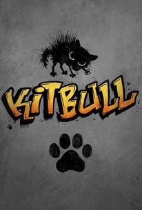 Kitbull | Rotten Tomatoes