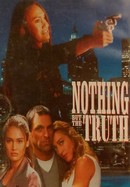 Nothing but the Truth poster image
