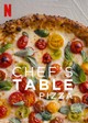 Chef's Table: Pizza