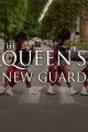 The Queen's New Guard