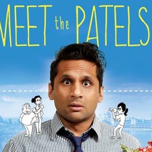 Meet the Patels - Rotten Tomatoes