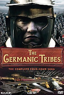 Germanic Tribes: The Complete Four-Hour Saga
