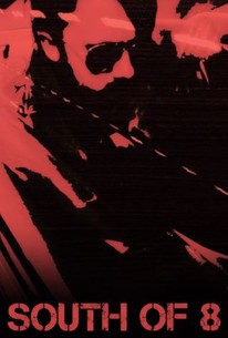 Watch trailer for South of 8