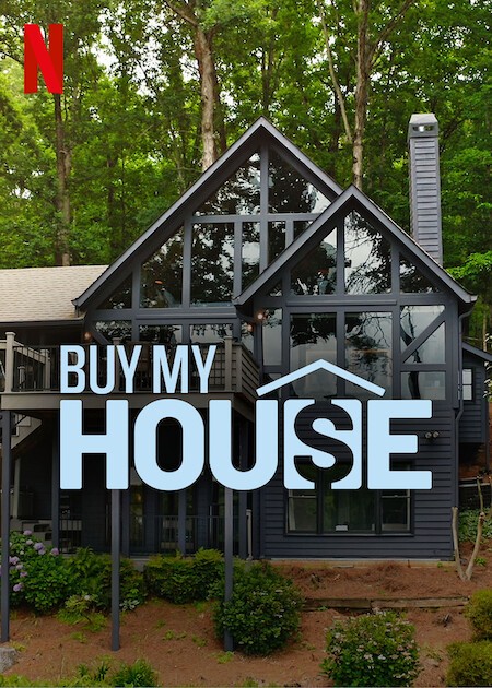 What Is 'Buy My House' on Netflix? Everything to Know About the Show