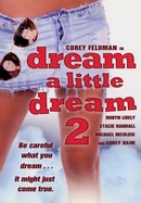 Dream a Little Dream 2 poster image