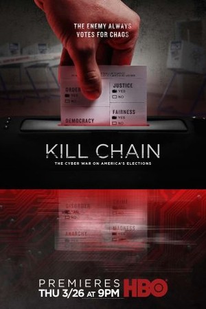 Kill Chain: The Cyber War on America's Elections poster