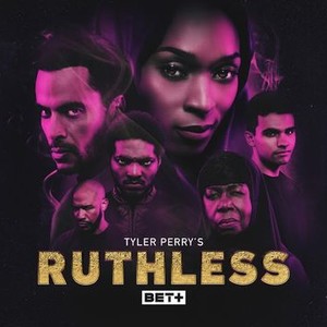 Tyler Perry's Ruthless - Rotten Tomatoes