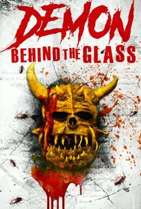 Demon Behind the Glass | Rotten Tomatoes