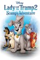 Lady and the Tramp II: Scamp's Adventure