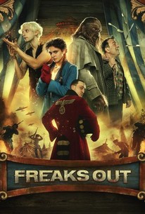 Freaks Out (2021) - Rotten Tomatoes