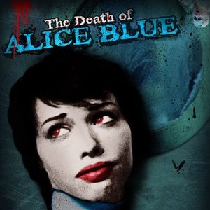 The Death of Alice Blue photo 1