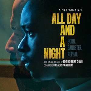 All Day and a Night - Rotten Tomatoes