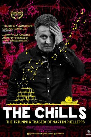 The Chills: The Triumph & Tragedy of Martin Phillipps poster