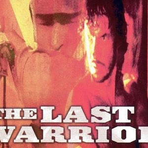 The Last Warrior photo 1