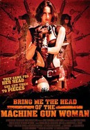 Bring Me the Head of the Machine Gun Woman poster image