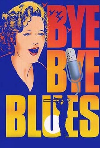 Bye Bye Blues - Movie Reviews | Rotten Tomatoes