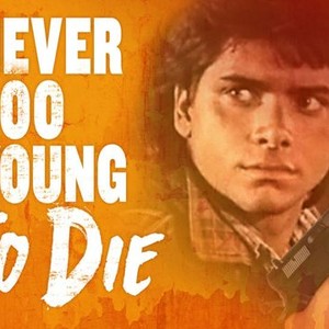 Never Too Young to Die photo 10