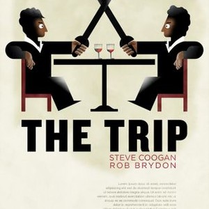 The Trip - Rotten Tomatoes