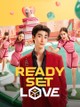 Ready, Set, Love