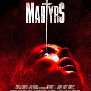 Martyrs - Rotten Tomatoes