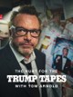 The Hunt for the Trump Tapes With Tom Arnold
