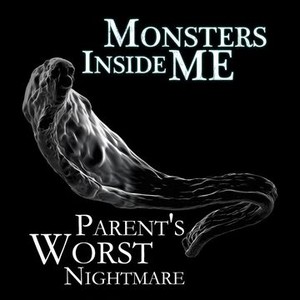 Monsters Inside Me: Parent's Worst Nightmare - Rotten Tomatoes