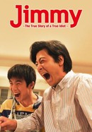 Jimmy: The True Story of a True Idiot poster image