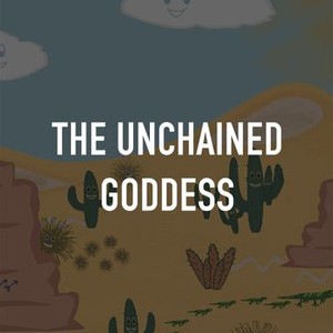 The Unchained Goddess photo 2