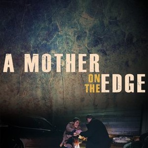 A Mother on the Edge (2019)