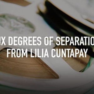 Six Degrees of Separation From Lilia Cuntapay photo 1