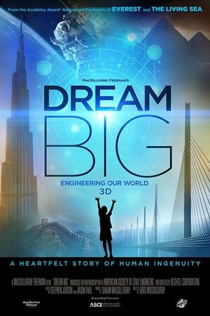 Dream Big: Engineering Our World poster
