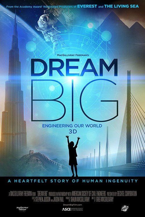 Dream Big: Engineering Our World poster