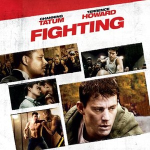 Fighting (2009) - Rotten Tomatoes