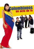 Colombianos, un Acto de Fe poster image