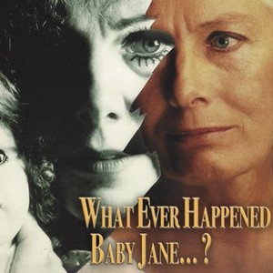 What Ever Happened to Baby Jane? - Rotten Tomatoes