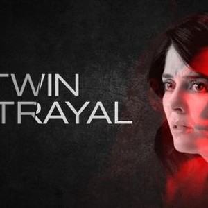 Twin Betrayal - Rotten Tomatoes