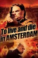 To Live and Die in Amsterdam
