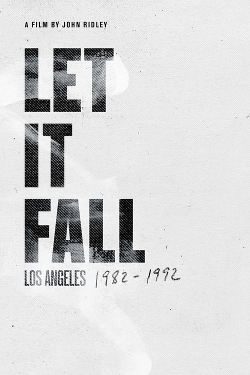 Let It Fall: Los Angeles 1982-1992 poster