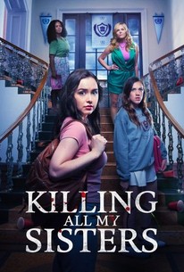 Killing All My Sisters | Reviews | Rotten Tomatoes