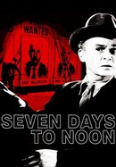 Seven Days to Noon poster image