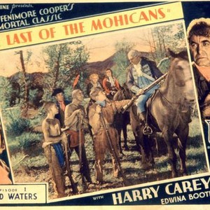 LAST OF THE MOHICANS, Frank Coghlan, Jr., Hobart Bosworth, Harry Carey, Lucile Browne, Edwina Booth, Edward Hearn, 1932