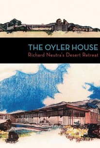 Watch trailer for The Oyler House: Richard Neutra's Desert Retreat